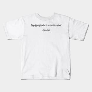 Funny quotes from known people Kids T-Shirt